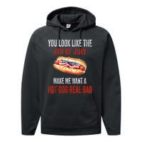 You Look Like 4th Of July Makes Me Want A Hot Dog Real Bad Performance Fleece Hoodie