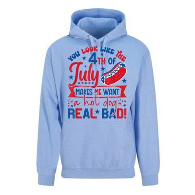 You Look Like The 4th Of July Makes Me Want Hot Dog Real Bad Unisex Surf Hoodie