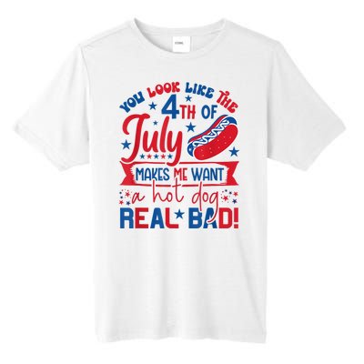 You Look Like The 4th Of July Makes Me Want Hot Dog Real Bad Tall Fusion ChromaSoft Performance T-Shirt