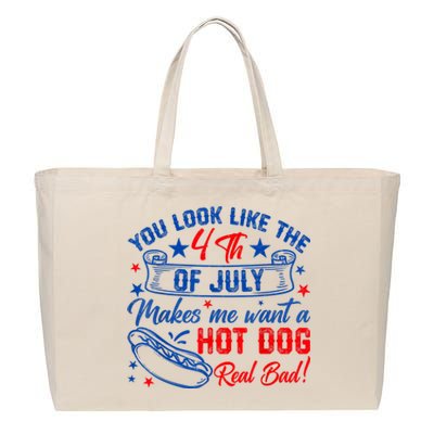 You Look Like The 4th Of July Makes Me Want Hot Dog Real Bad Cotton Canvas Jumbo Tote