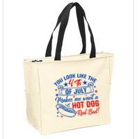 You Look Like The 4th Of July Makes Me Want Hot Dog Real Bad Zip Tote Bag