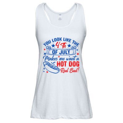 You Look Like The 4th Of July Makes Me Want Hot Dog Real Bad Ladies Essential Flowy Tank
