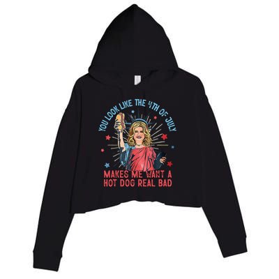 You Look Like 4th Of July Makes Me Want A Hot Dog Real Bad Crop Fleece Hoodie