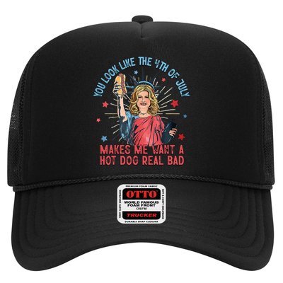 You Look Like 4th Of July Makes Me Want A Hot Dog Real Bad Trucker Hat