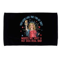You Look Like 4th Of July Makes Me Want A Hot Dog Real Bad Microfiber Hand Towel
