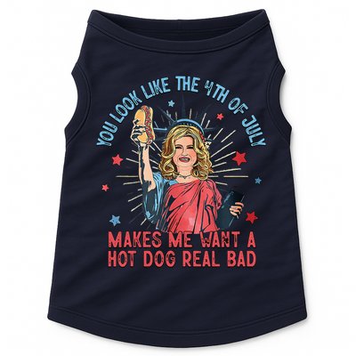You Look Like 4th Of July Makes Me Want A Hot Dog Real Bad Doggie Tank