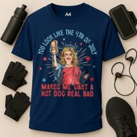You Look Like 4th Of July Makes Me Want A Hot Dog Real Bad Performance Shirt
