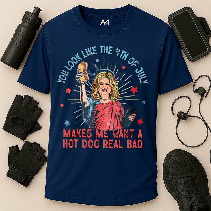 You Look Like 4th Of July Makes Me Want A Hot Dog Real Bad Performance Shirt