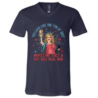 You Look Like 4th Of July Makes Me Want A Hot Dog Real Bad V-Neck T-Shirt