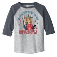 You Look Like 4th Of July Makes Me Want A Hot Dog Real Bad Toddler Fine Jersey T-Shirt