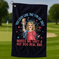 You Look Like 4th Of July Makes Me Want A Hot Dog Real Bad Golf Towel