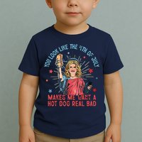 You Look Like 4th Of July Makes Me Want A Hot Dog Real Bad Toddler T-Shirt