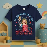 You Look Like 4th Of July Makes Me Want A Hot Dog Real Bad Toddler T-Shirt