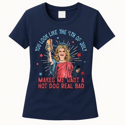 You Look Like 4th Of July Makes Me Want A Hot Dog Real Bad Womens T-Shirt