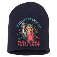 You Look Like 4th Of July Makes Me Want A Hot Dog Real Bad Short Acrylic Beanie