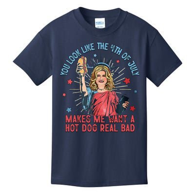 You Look Like 4th Of July Makes Me Want A Hot Dog Real Bad Kids T-Shirt