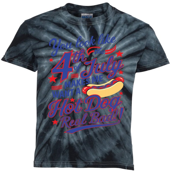 You Look Like 4th Of July Makes Me Want A Hot Dog Real Bad Kids Tie-Dye T-Shirt