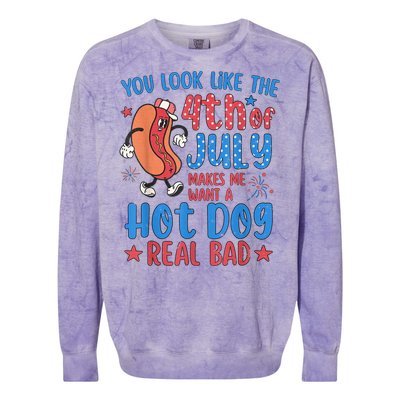 You Look Like The 4th Of July Makes Me Want Hot Dog Real Bad Colorblast Crewneck Sweatshirt