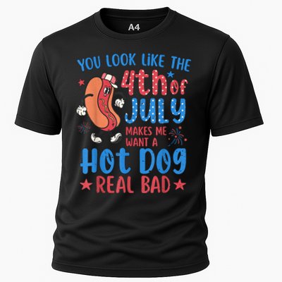 You Look Like The 4th Of July Makes Me Want Hot Dog Real Bad Cooling Performance Crew T-Shirt