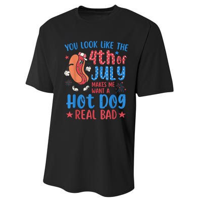 You Look Like The 4th Of July Makes Me Want Hot Dog Real Bad Performance Sprint T-Shirt