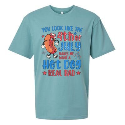 You Look Like The 4th Of July Makes Me Want Hot Dog Real Bad Sueded Cloud Jersey T-Shirt