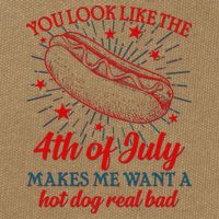 You Look Like The 4th Of July Makes Me Want A Hotdog Real Bad Cotton Canvas Backpack