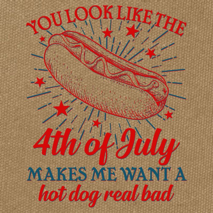You Look Like The 4th Of July Makes Me Want A Hotdog Real Bad Cotton Canvas Backpack