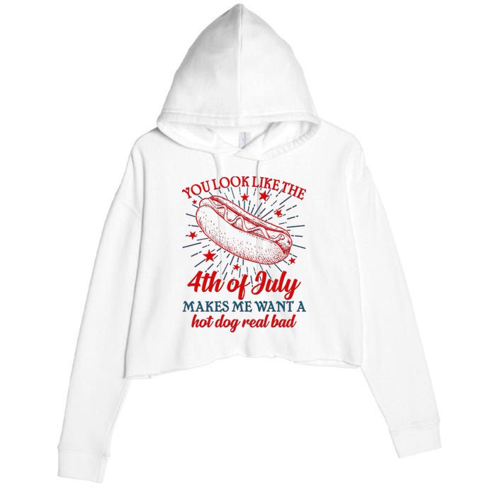 You Look Like The 4th Of July Makes Me Want A Hotdog Real Bad Crop Fleece Hoodie