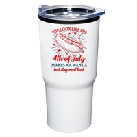You Look Like The 4th Of July Makes Me Want A Hotdog Real Bad Tumbler