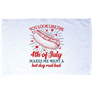 You Look Like The 4th Of July Makes Me Want A Hotdog Real Bad Microfiber Hand Towel
