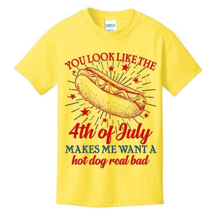 You Look Like The 4th Of July Makes Me Want A Hotdog Real Bad Kids T-Shirt