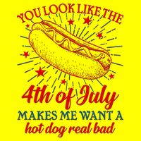 You Look Like The 4th Of July Makes Me Want A Hotdog Real Bad Kids T-Shirt