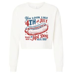 You Look Like The 4th Of July Makes Me Want Hot Dog Real Bad Cropped Pullover Crew