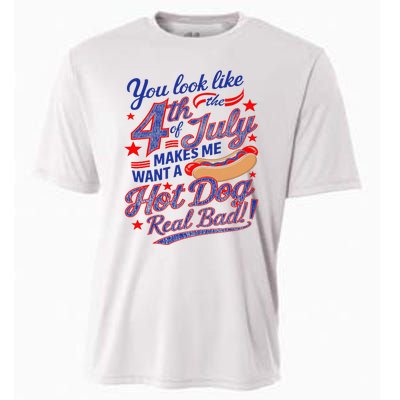 You Look Like 4th Of July Makes Me Want A Hot Dog Real Bad Cooling Performance Crew T-Shirt