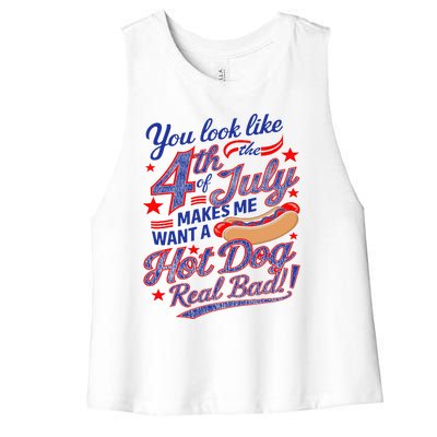 You Look Like 4th Of July Makes Me Want A Hot Dog Real Bad Women's Racerback Cropped Tank