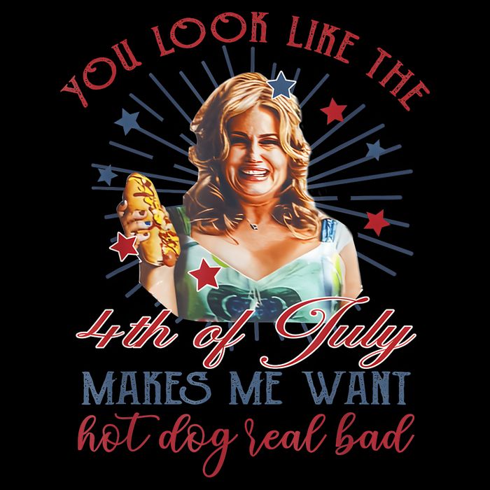 You Look Like 4th Of July Makes Me Want A Hot Dog Real Bad Flexfit Unipanel Trucker Cap