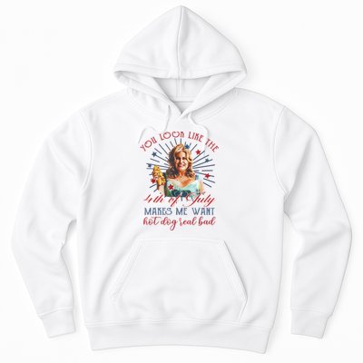 You Look Like 4th Of July Makes Me Want A Hot Dog Real Bad Hoodie