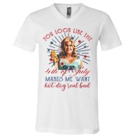 You Look Like 4th Of July Makes Me Want A Hot Dog Real Bad V-Neck T-Shirt