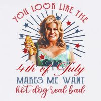 You Look Like 4th Of July Makes Me Want A Hot Dog Real Bad Flatbill Hat
