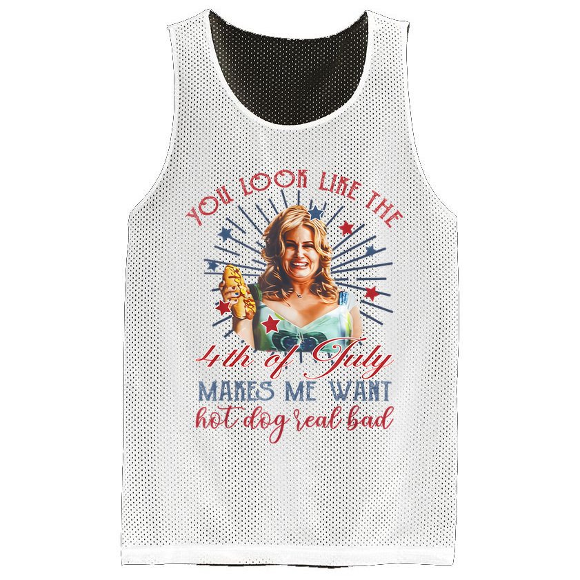 You Look Like 4th Of July Makes Me Want A Hot Dog Real Bad Mesh Reversible Basketball Jersey Tank