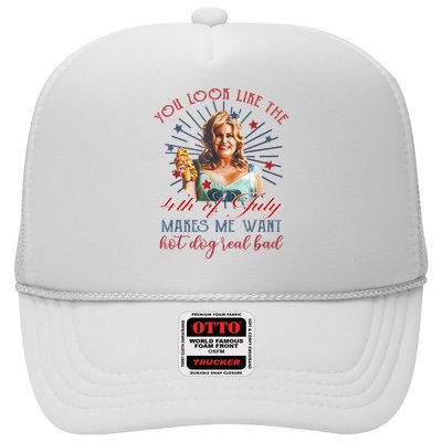 You Look Like 4th Of July Makes Me Want A Hot Dog Real Bad Trucker Hat