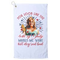 You Look Like 4th Of July Makes Me Want A Hot Dog Real Bad Golf Towel
