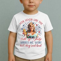 You Look Like 4th Of July Makes Me Want A Hot Dog Real Bad Toddler T-Shirt