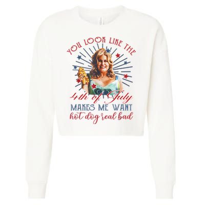 You Look Like 4th Of July Makes Me Want A Hot Dog Real Bad Cropped Pullover Crew
