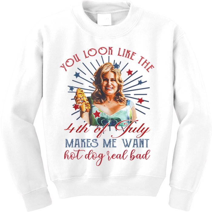 You Look Like 4th Of July Makes Me Want A Hot Dog Real Bad Kids Sweatshirt