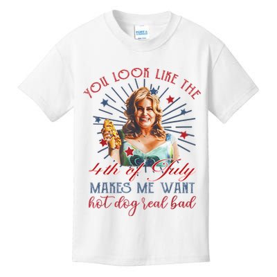 You Look Like 4th Of July Makes Me Want A Hot Dog Real Bad Kids T-Shirt