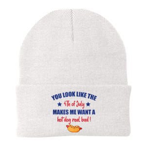 You Look Like 4th Of July Makes Me Want A Hot Dog Real Bad Knit Cap Winter Beanie