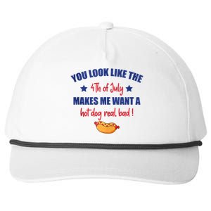 You Look Like 4th Of July Makes Me Want A Hot Dog Real Bad Snapback Five-Panel Rope Hat