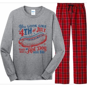 You Look Like 4th Of July Makes Me Want A Hotdog Real Bad Long Sleeve Pajama Set