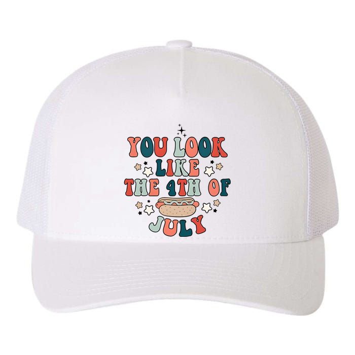 You Look Like The 4th Of July Yupoong Adult 5-Panel Trucker Hat